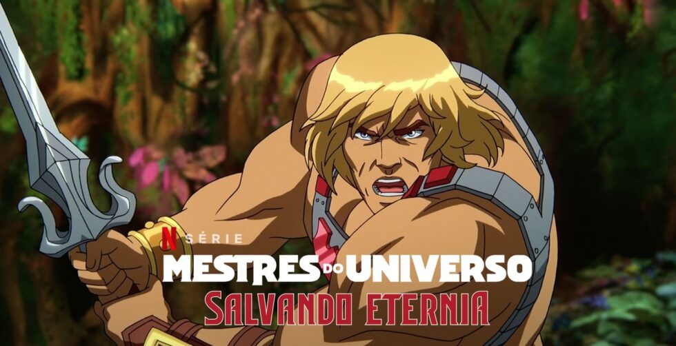 Mestres Do Universo Salvando Eternia Netflix Divulga Trailer