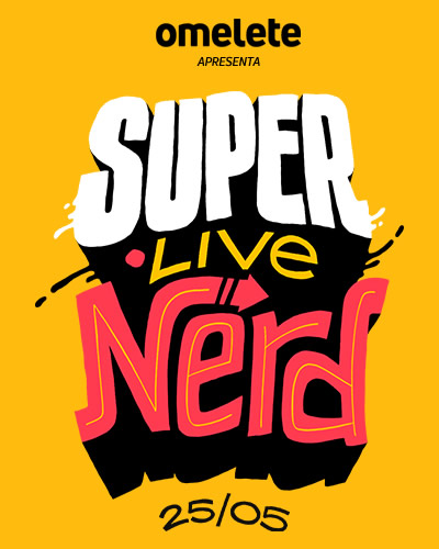 Omelete e CCXP em Super Live Nerd de 6 horas com vários artistas e influenciadores