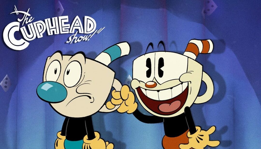 The Cuphead Show | Série animada na Netflix baseada no game Cuphead The Cuphead Show | Série animada na Netflix baseada no game Cuphead