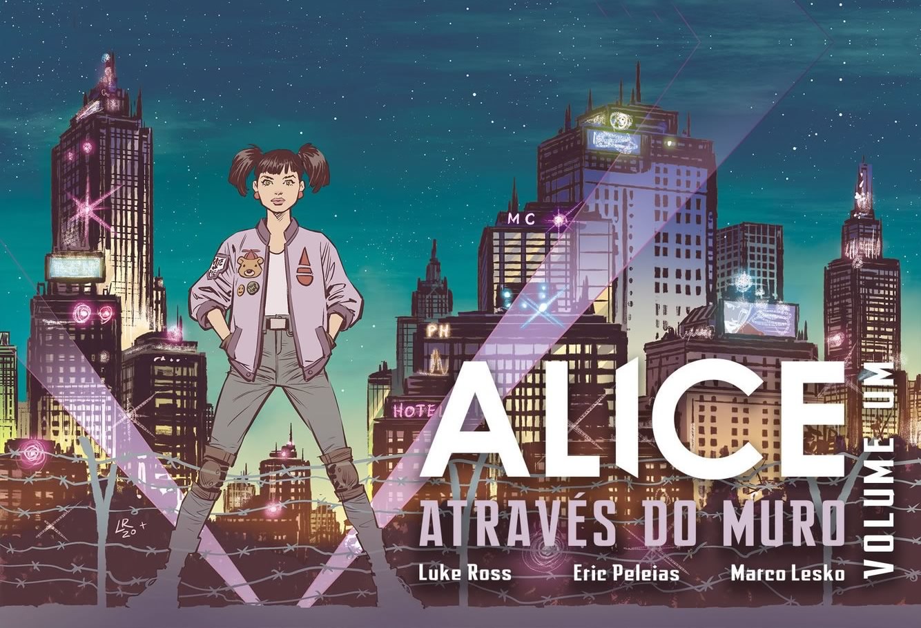 Alice Através do Muro por Luke Ross, Eric Peleias e Marco Lesko no Catarse