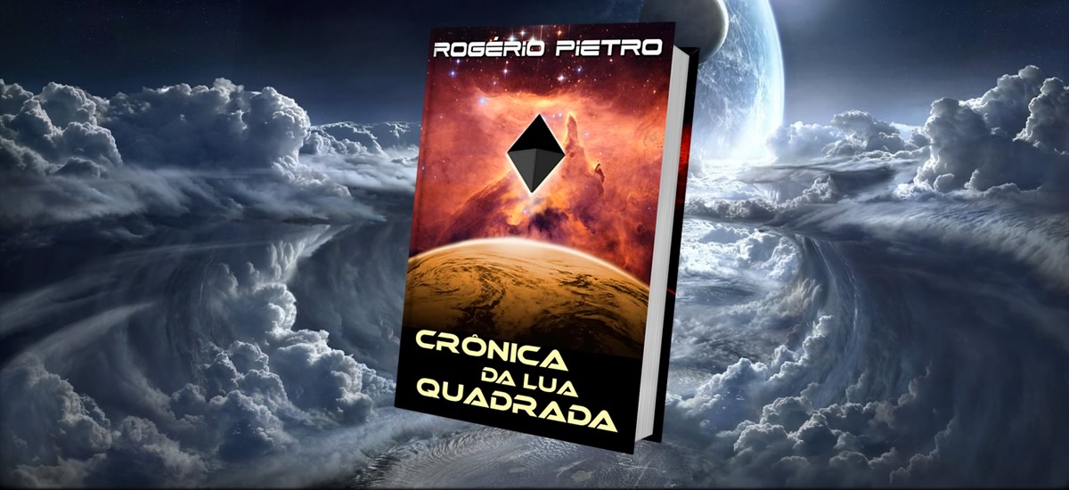 Rogério Pietro - autor Crônica da Lua Quadrada