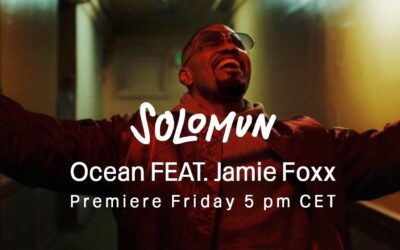 OCEAN | Solomun e Jamie Foxx se unem em novo single