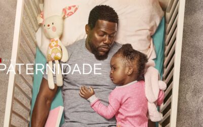 Paternidade | Kevin Hart em uma história baseado em fatos reais na Netflix