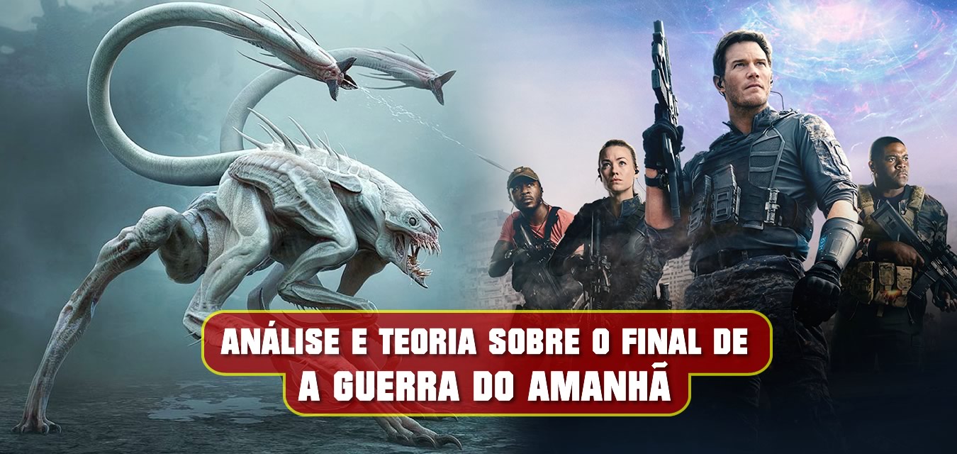 A Guerra do Amanhã - Análise e Teoria sobre o final da Ficção Científica com Chris Pratt na Amazon Prime Video