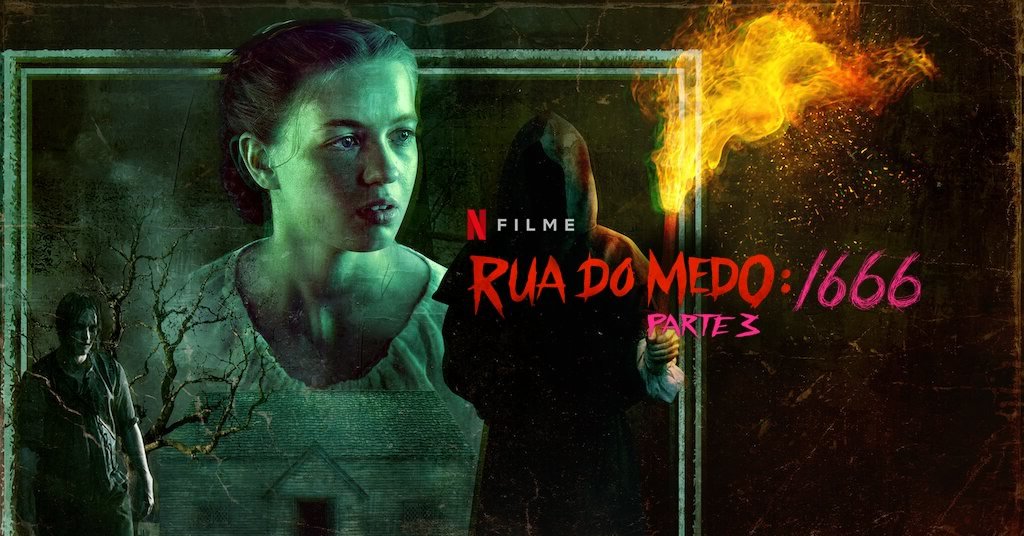 Rua do Medo 1666 Parte 3 Netflix divulga trailer da terceira parte da trilogia de terror