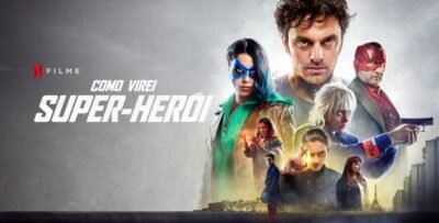 Como Virei Super-Herói | Filme de super-heróis francês com Pio Marmai no catálogo da Netflix