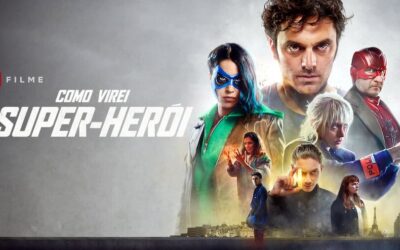 Como Virei Super-Herói | Filme de super-heróis francês com Pio Marmai no catálogo da Netflix