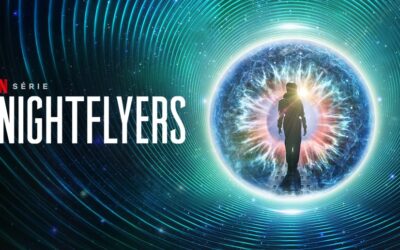 NIGHTFLYERS | Série de ficção científica de 2018, na Netflix, baseada na obra de George R.R. Martin