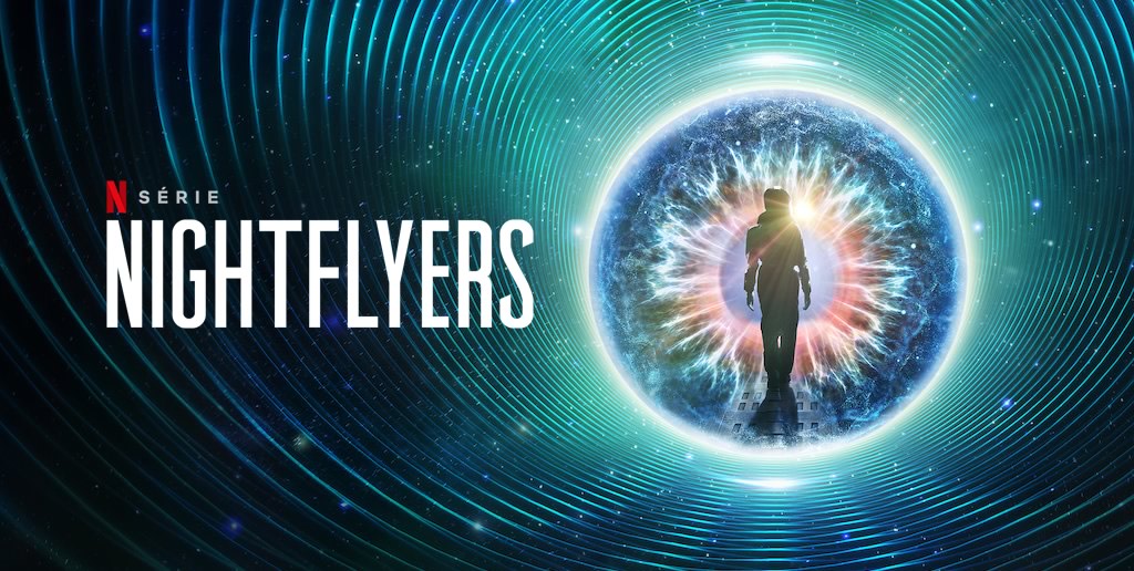 NIGHTFLYERS | Série de ficção científica de 2018, na Netflix, baseada na obra de George R.R. Martin