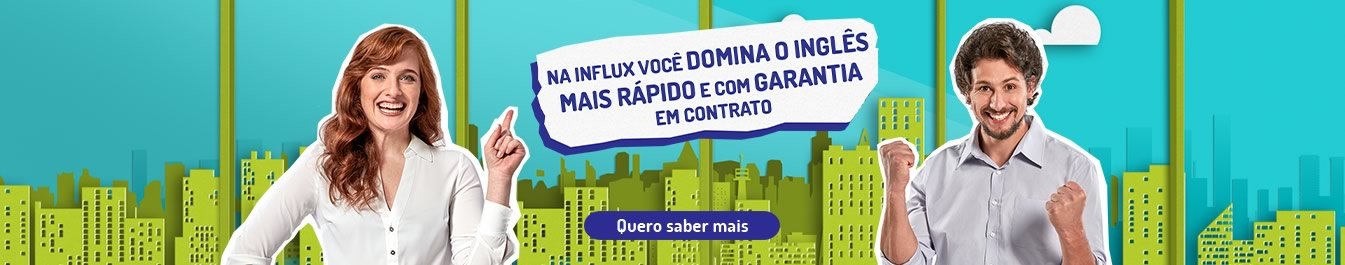 Curso de Inglês Influx Unidade Vila Ema - São José dos Campos