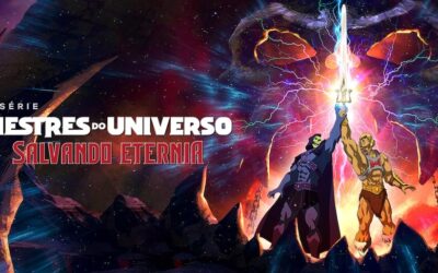 Mestres do Universo: Salvando Eternia – Parte 2 | Netflix divulga trailer da série de He-Man