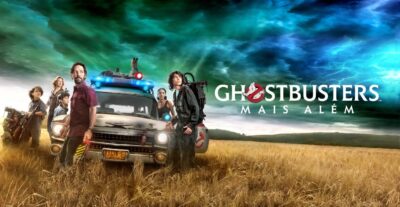 GHOSTBUSTERS MAIS ALÉM | Sony Picture lança em formato digital o novo filme da franquia Caça-Fantasmas