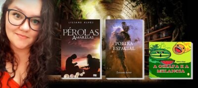 Liliane Alves | Escritora nacional com publicações de ficção científica, romance e infantil