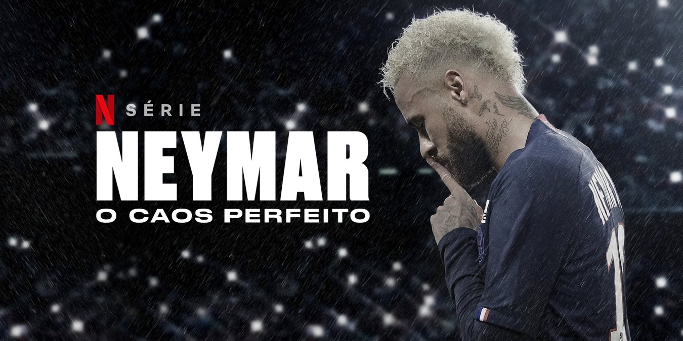 Neymar: O Caos Perfeito | Minissérie documental com entrevistas de grandes craques do futebol