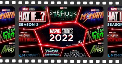 Marvel Studios | Filmes e Séries | Os Lançamentos mais aguardados para o ano de 2022