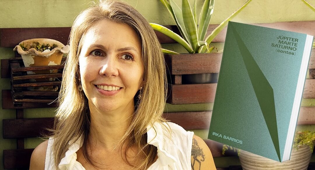Júpiter Marte Saturno | Irka Barrios lança seu novo livro onde explora o universo íntimo de personagens mulheres