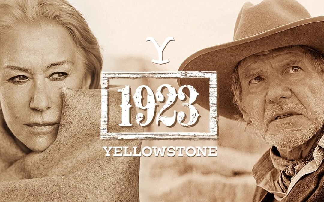 Yellowstone 1923 | Harrison Ford e Helen Mirren no elenco da prequela de Yellowstone de Taylor Sheridan