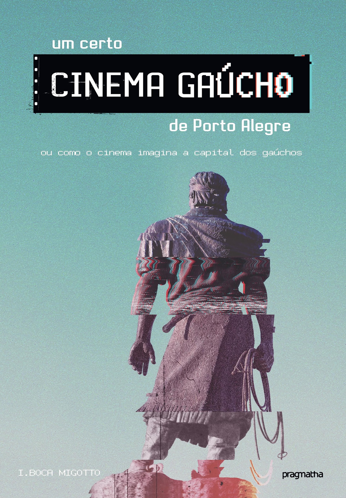 Um certo cinema gaúcho de Porto Alegre | Boca Migotto lança livro sobre cinema gaúcho durante o 50º Festival de Gramado