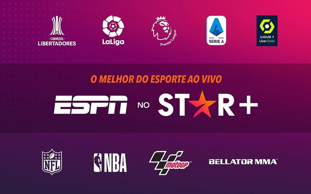 Star+ ganha mais espaço com transmissões esportivas