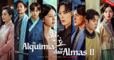 Alquimia das Almas 2 | Review da segunda temporada do k-drama sul-coreano com Lee Jae Wook e Go Youn Jung