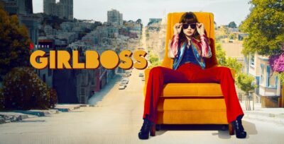Girlboss | Britt Robertson na série divertida da Netflix inspirada na biografia de Sophia Amoruso