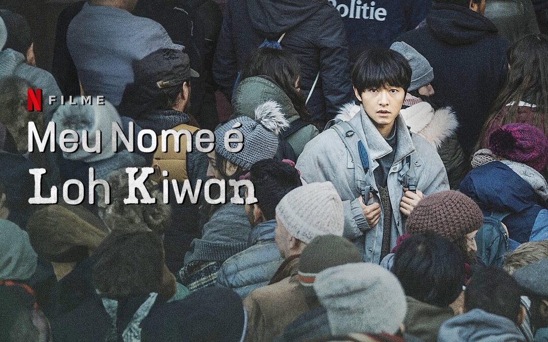 Meu Nome é Loh Kiwan | Trailer do drama sul-coreano com Song Joong-ki na Netflix