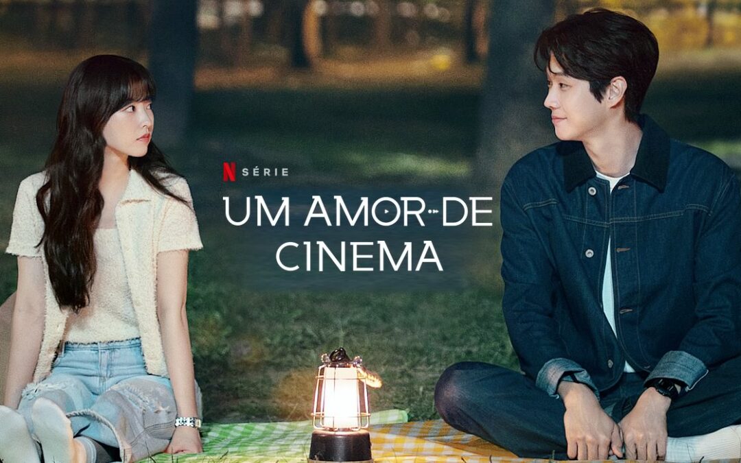 Um Amor de Cinema | Dorama com Choi Woo Shik e Park Bo-young na Netflix em fevereiro de 2025