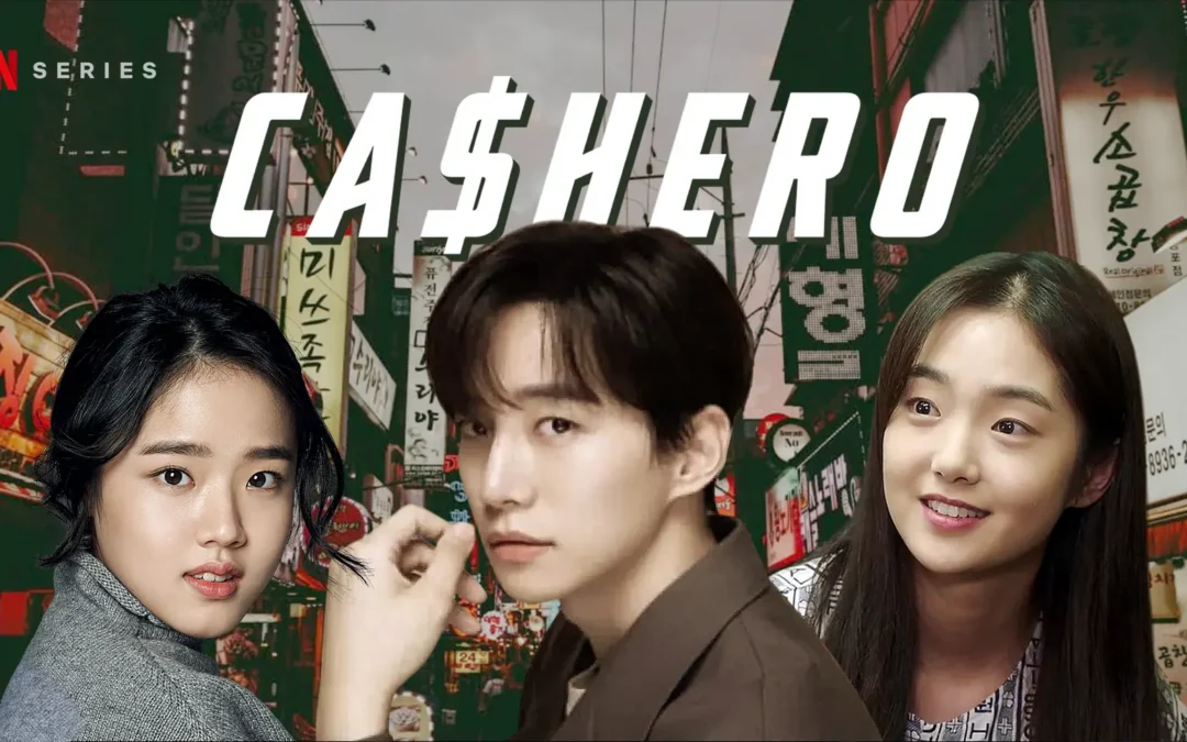 Cashero | Lee Junho, Kim Hye Joon e Kim Hyang Gi em dorama de Super-Heróis