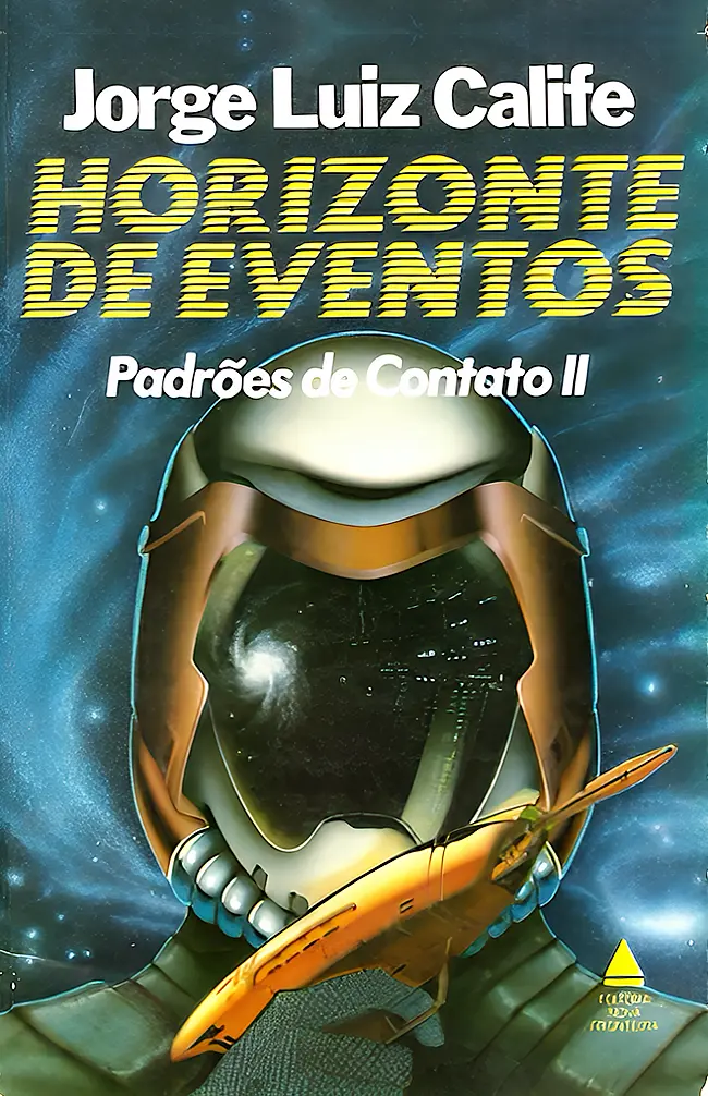 Horizonte de Eventos - Jorge Luiz Calife - Ficção Científica Horizonte de Eventos - Jorge Luiz Calife - Ficção Científica