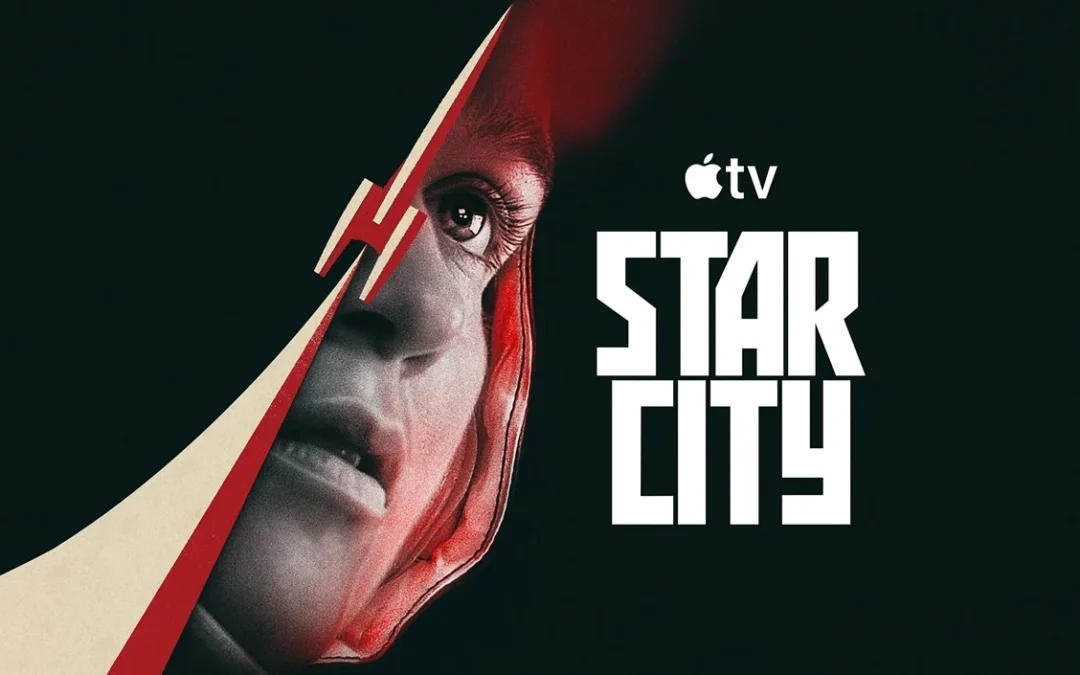Star City: Série Apple TV com uma nova perspectiva na Corrida Espacial da Guerra Fria
